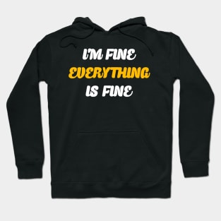 Im fine Hoodie